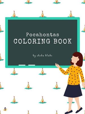 cover image of Pocahontas Coloring Book for Kids Ages 3+ (Printable Version)